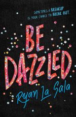 be dazzled high res (1) the cover of Be Dazzled by Ryan La Sala
